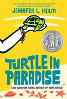 Cover of the book Turtle in Paradise by Jennifer L. Holm. The cover has a yellow background with orange seashells and a human hand holding up a small, green turtle.