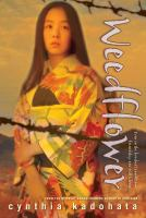 Book cover of Weedflower by Cynthia Kadohata. The image on the cover is of a young Japanese girl wearing a floral kimono.