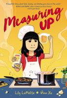 Book cover of Measuring Up. 12 year old Taiwanese-American Cici cooking 