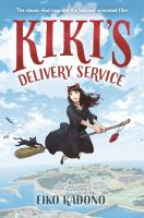 Book cover of Kiki's Delivery Service. A girl with long dark hair, wearing a black dress and big red bow in her hair, is riding a broom in the air above a coastal town. Her black cat is clinging on to the end of her broom as they soar through the sky.