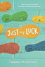 Cover of the book Just My Luck by Cammie McGovern.