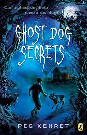 Cover of Ghost Dog Secrets - boy walking towards German Shepherd at night with an old cabin in the background. 