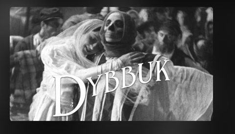 A woman wearing a bridal gown is carried by a skeletal figure. Behind the woman and figure are indistinct faces. White text covers the woman and skeletal figure reading "Dybbuk"